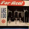 12inch Record FOR REAL - Like I Do 74321486581 Arista 1996 UK Dance & Electronica Used