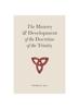Книга The History & Development of the Doctrine of the Trinity