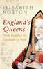 Книга England's Queens From Boudica To Elizabeth of York