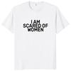 Я боюсь женщин Футболка Юмор Шутки про интровертов Гик Y2k Мужская одежда 100% хлопок Унисекс Повседневная футболка с круглым вырезом Топы Размер ЕС
