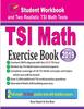 Книга Tsi Math Exercise Book Student Workbook And Two Realistic Tsi Math Tests by Ava Ross - Paperback