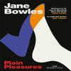 Plain Pleasures by Jane Bowles Paperback Book 9781474620437