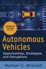 The Autonomous Vehicles : Opportunities, Strategies and Disruptions: Updated and Expanded Second Edition Book