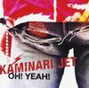 CD KAMINARIJET - OH!YEAH! DLCC2005 Japan Music Others Used