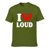 I Love Loud Tshirt Funny Party Filling Blunt Weed Hip Hop Bar Tee Shirt Cotton Casual Unisex T Shirt Unisexs Tee Shirts Tops