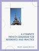 Книга A Complete French Grammar for Reference and Practice