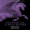 Falling In a Sea of Stars by Kristen Britain Paperback Book 9781473226531