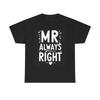 Графическая футболка «Мистер Всегда Прав» Смешная Унисекс Тяжелая Хлопковая Футболка