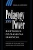 Книга Pedagogy and Power : Rhetorics of Classical Learning