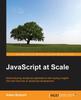 The JavaScript At Scale Book
