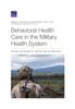 The Behavioral Health Care In the Military Health System : Access and Quality for Remote Service Members Book
