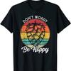 Мне нужна цитата про пиво IPA Don'Футболка с крафтовым пивом t Worry Be Hoppy