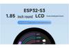 ESP32-S3 Round 1.85" LCD Dev Board with Optional Touch, Wi-Fi, & Bluetooth 5 Support