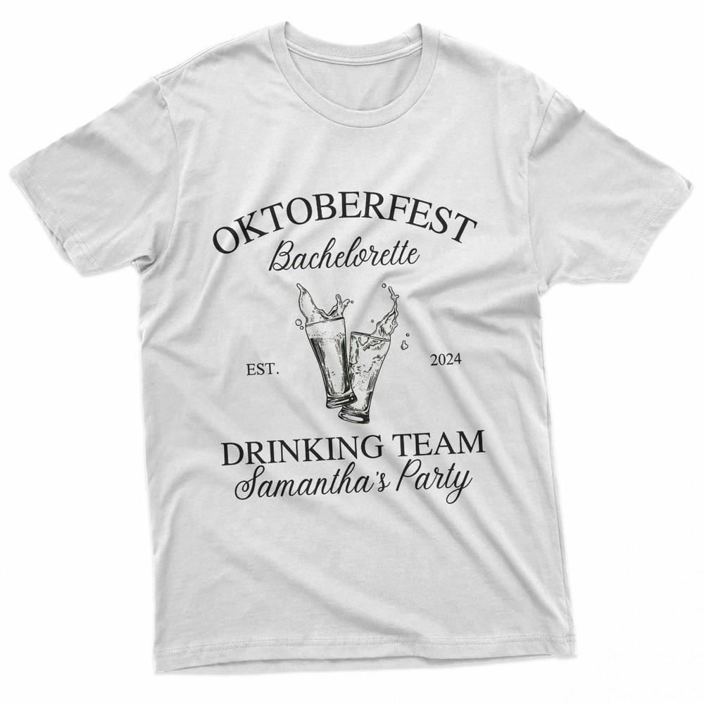 Oktoberfest Bachelorette Party Funny Drinking TShirt Unisex T-Shirt