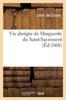 Книга Vie Abregee De Marguerite Du Saint-Sacrement