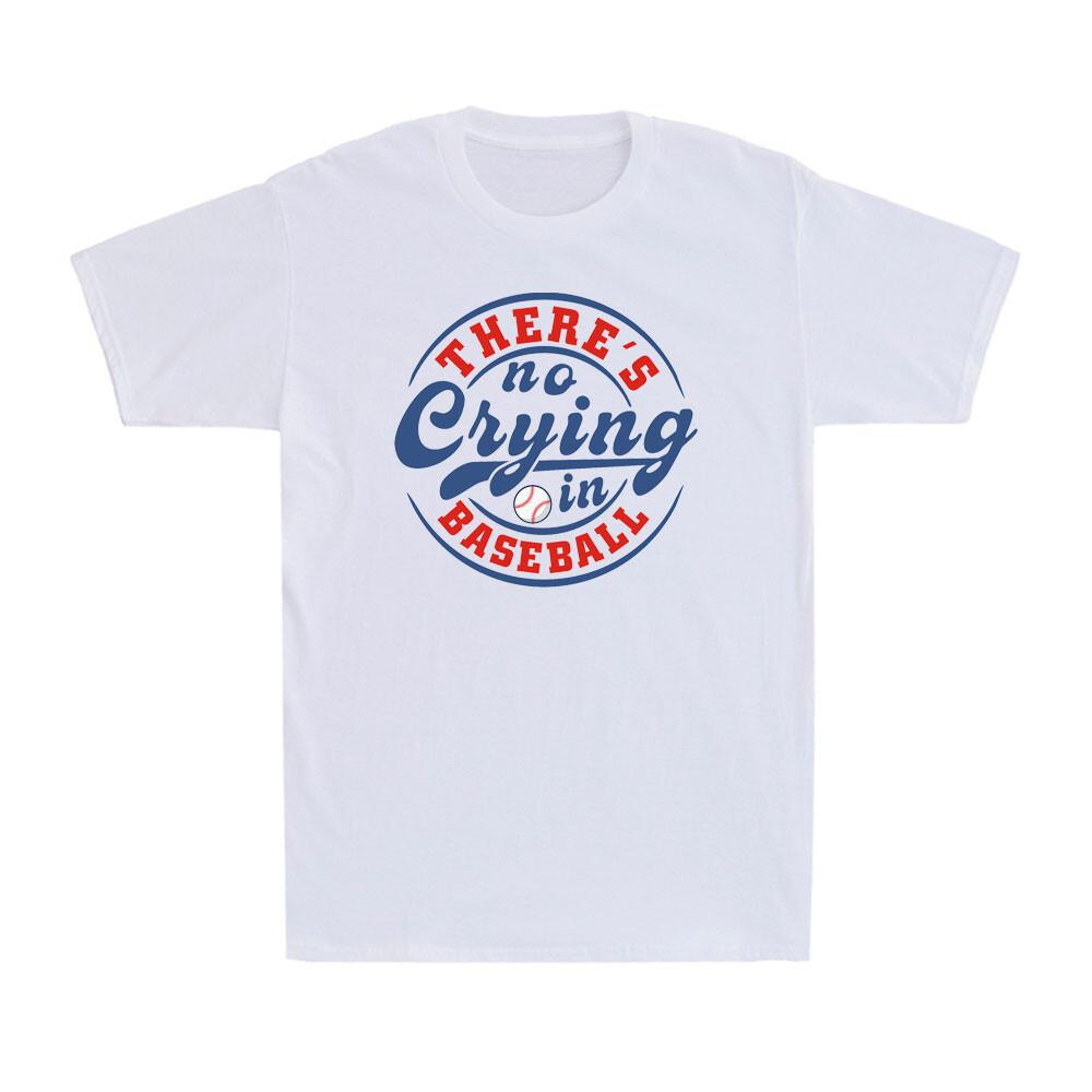 There's No Crying In Baseball Funny Baseball Lovers Sportsman Men's T-Shirt