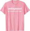 Unisexs Unisex Funny Undiagnosed But Something Aint Right Meme TShirt Oversize Cotton Tee Summer Short Sleeve Unisex Harajuku Top