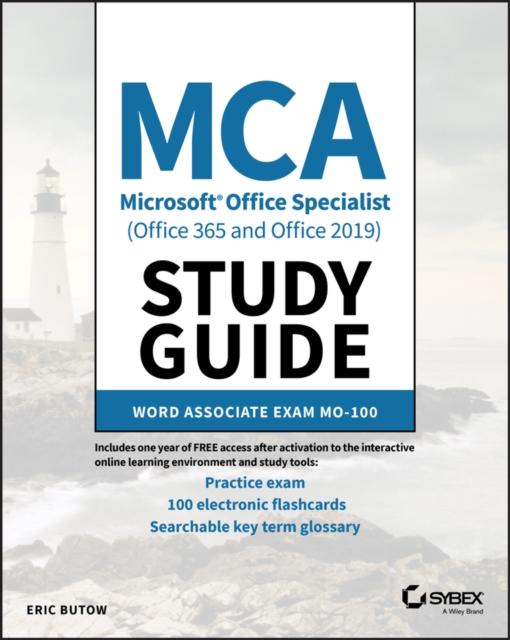 The MCA Microsoft Office Specialist (Office 365 and Office 2019) Study Guide : Word Associate Exam MO-100 Book