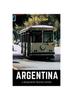 The Argentina : A Requisite Travel Guide Book