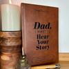 Dad I Want To Hear Your Story 154 Pages Notebook Over 250 Guided Prompts Elegant Interior Memory Book