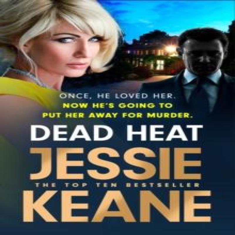 Dead Heat by Jessie Keane Hardback Book 9781399720946