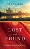 Книга Lost and Found : Seeking the Past and Finding Myself