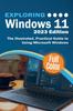 Книга Exploring Windows 11 - 2023 Edition : The Illustrated, Practical Guide To Using Microsoft Windows : 3
