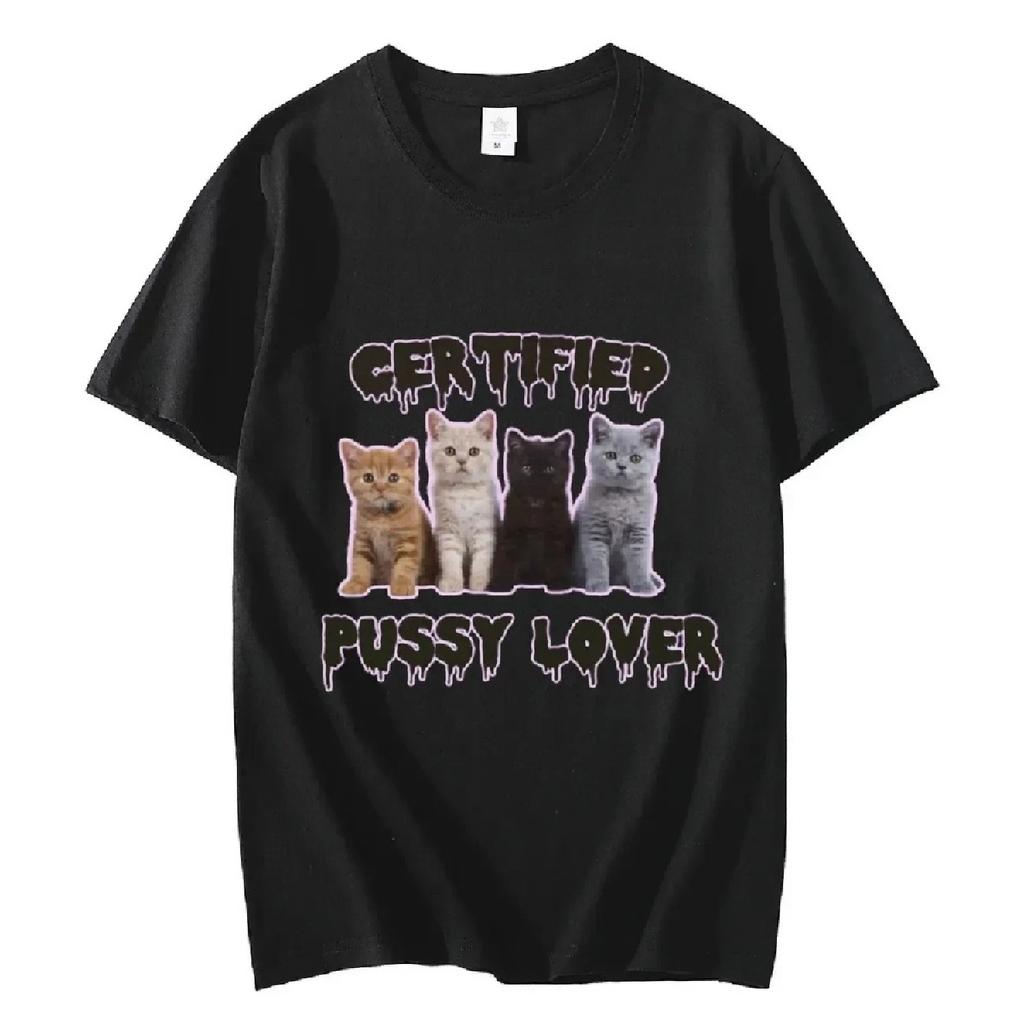 Смешные сертифицированные Pussy Lover Meme Cat Графические футболки унисекс модные кавайные футболки уличные повседневные винтажные футболки 50614
