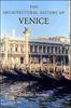 The The Architectural History of Venice : Revised and Enlarged Edition Book