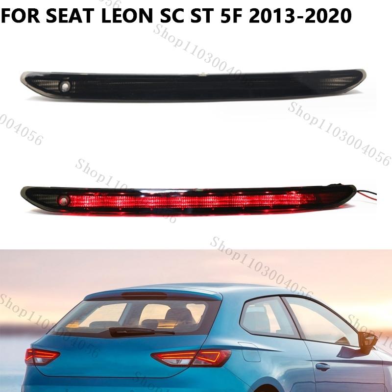 For Seat Leon SC ST 5F 2013- 5F0945097 5F0945097D 3RD LED Brake Light Rear High Stop Warning Lamp Car Accessories