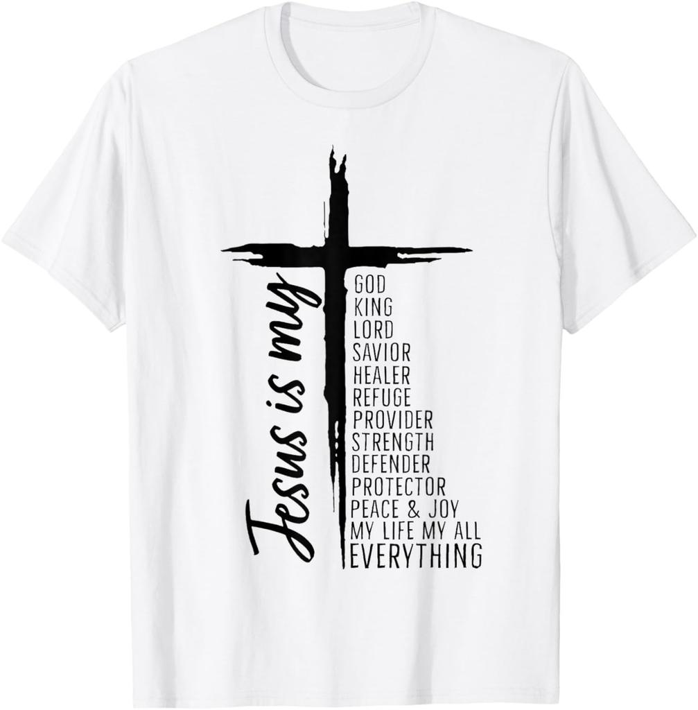 Cross Christian Christ Jesus Is My God King Lord And Savior T-Shirt