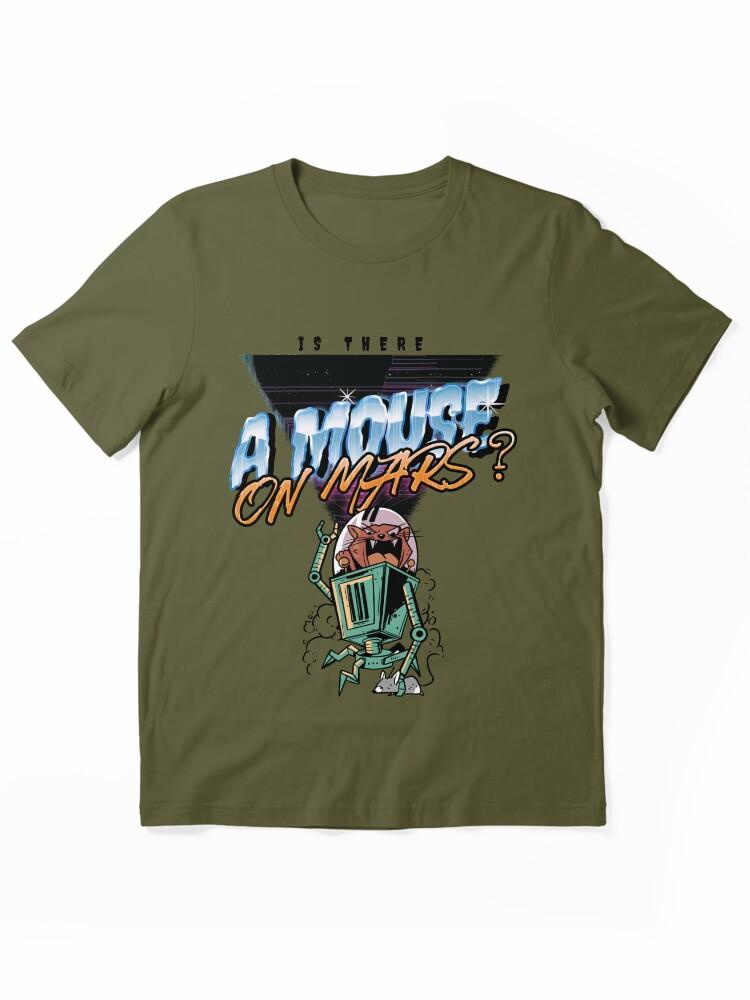 Biker Mice from Mars Is There a Mouse on Mars? Mouse on mars Essential T-Shirt
