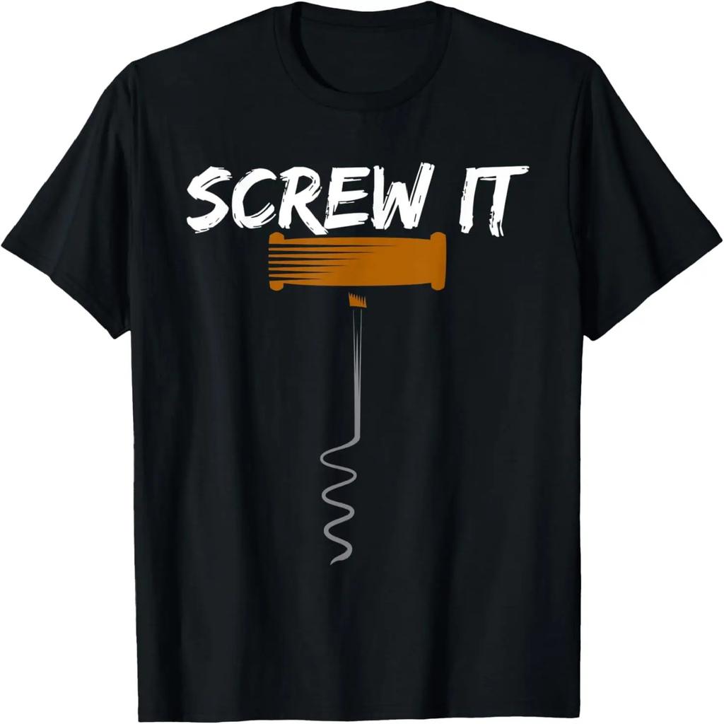 Screw it funny cork graphic design T-Shirt