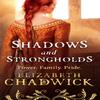 Shadows and Strongholds by Elizabeth Chadwick Paperback Book 9780751551822