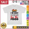 Thanksgiving Day Gift Funny I'm Just Here For The Food Vintage T Shirt Men Women