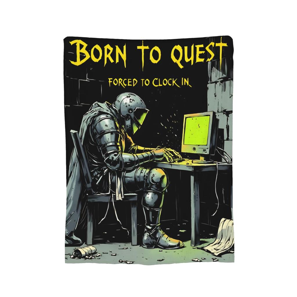 Born to Quest Forced to Clock In Meme Blankets Flannel Throw Blanket Airplane Travel Decoration Soft Warm Bedspreads,