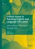 Книга Critical Issues In Teaching English and Language Education : International Research Perspectives