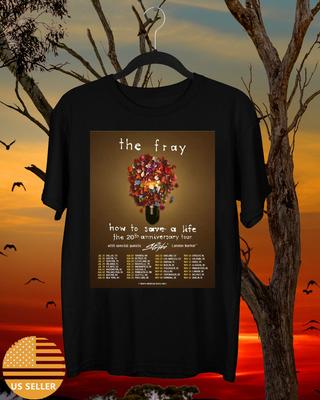 Футболка The Fray Band How To Save A Life Tour 20 Years Полный размер S-5XL Унисекс Футболка