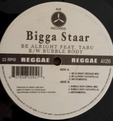 12-дюймовая пластинка BIGGA STAR FEAT TABU - Be Alright / Bubble Body AV295 AV8 US Рэп и Хип-хоп/R&B Б/У