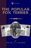Книга The Popular Fox Terrier (Vintage Dog Books Breed Classic - Smooth Haired + Wire Fox Terrier)