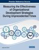 The Measuring the Effectiveness of Organizational Development Strategies During Unprecedented Times Book