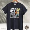 Comfort Colors® I Can’t Live Laugh Love in These Conditions Tshirt, Frog Shirt, Funny Shirt Cottage Core, Frog TShirt, Gift for Her