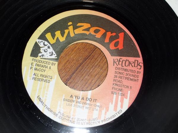 7inch Record DADDY VIC - A Yu A Do It WIZ014 Wizard Records Jamaica Reggae, Ska & Dub Used