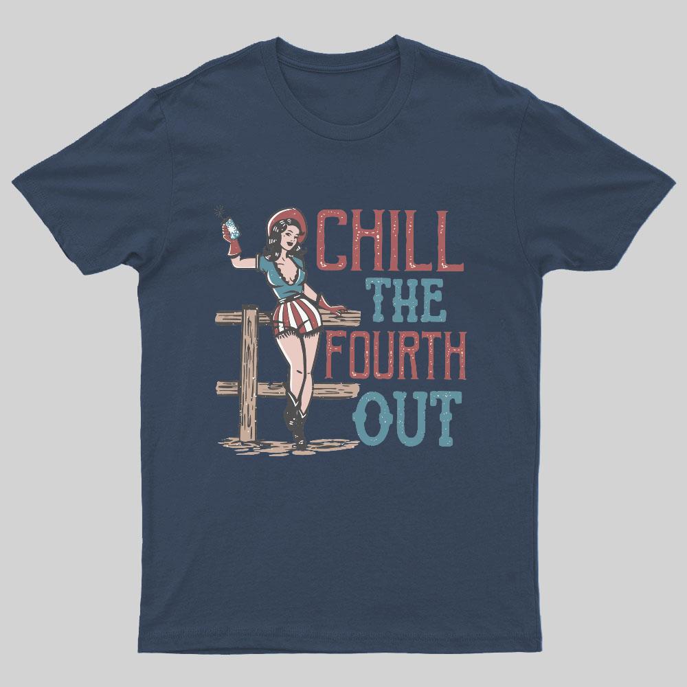 Chill The Fourth Out 4th of July Nerdy T-Shirt