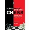 Руководство Puzzlewright по шахматам: Все, что нужно знать новичку, чтобы начать играть в отличные шахматы