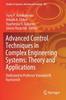 The Advanced Control Techniques In Complex Engineering Systems: Theory and Applications : Dedicated To Professor Vsevolod M. Kuntsevich : 203 Book