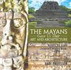 Книга The Mayans Gave Us Their Art and Architecture - History 3rd Grade Children's History Books