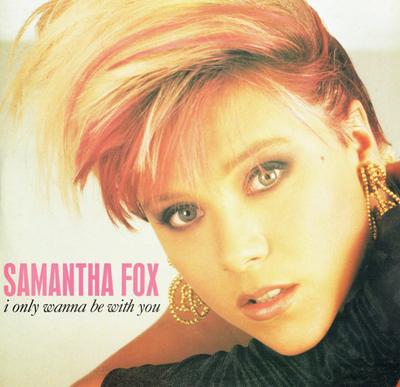 LP-пластинка SAMANTHA FOX - I Only Wanna Be With You (Расширенный FOXYT11 Jive 1988 UK Танцевальная и Электронная Б/У