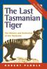 Книга The Last Tasmanian Tiger by Robert Paddle - Paperback