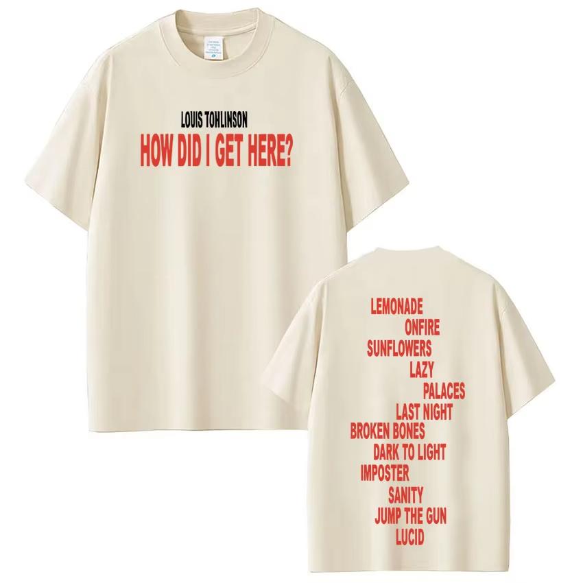 2026 Singer Louis Tomlinson How Did I Get Here Tour Print Tshirt Men Women Harajuku ONeck Tshirt Casual pure Cotton Tshirs